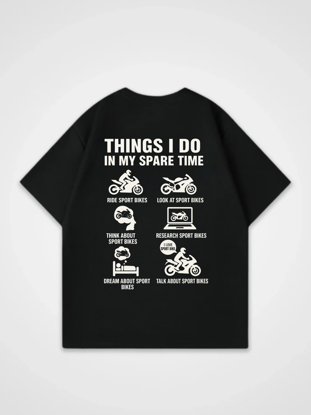 Motorcycle Sportbike Life – Things I Do in My Spare Time Oversized Shirt