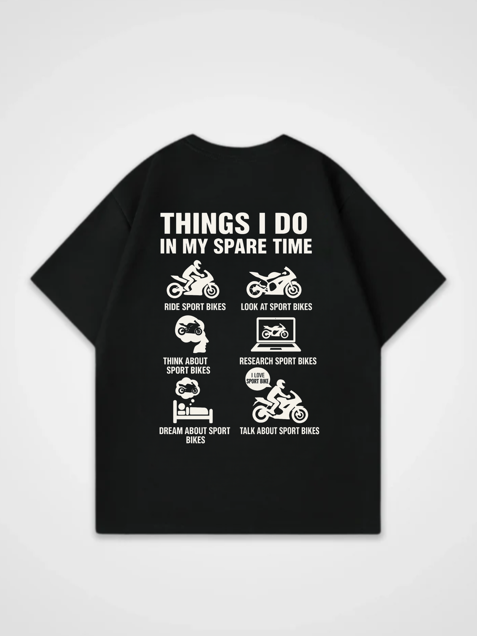 Motorcycle Sportbike Life – Things I Do in My Spare Time Oversized Shirt