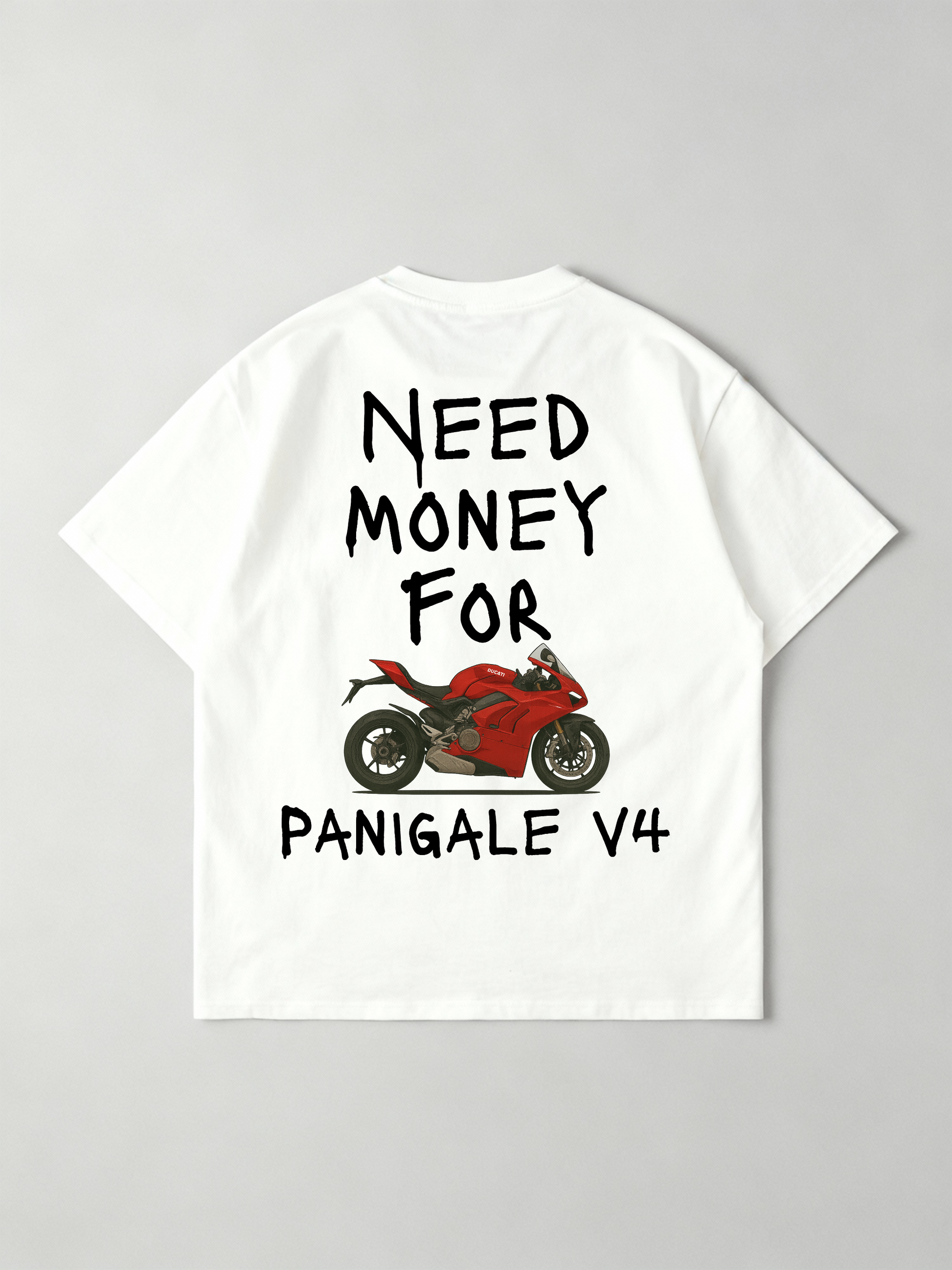 Need Money for Ducati Panigale V4 Oversized Shirt
