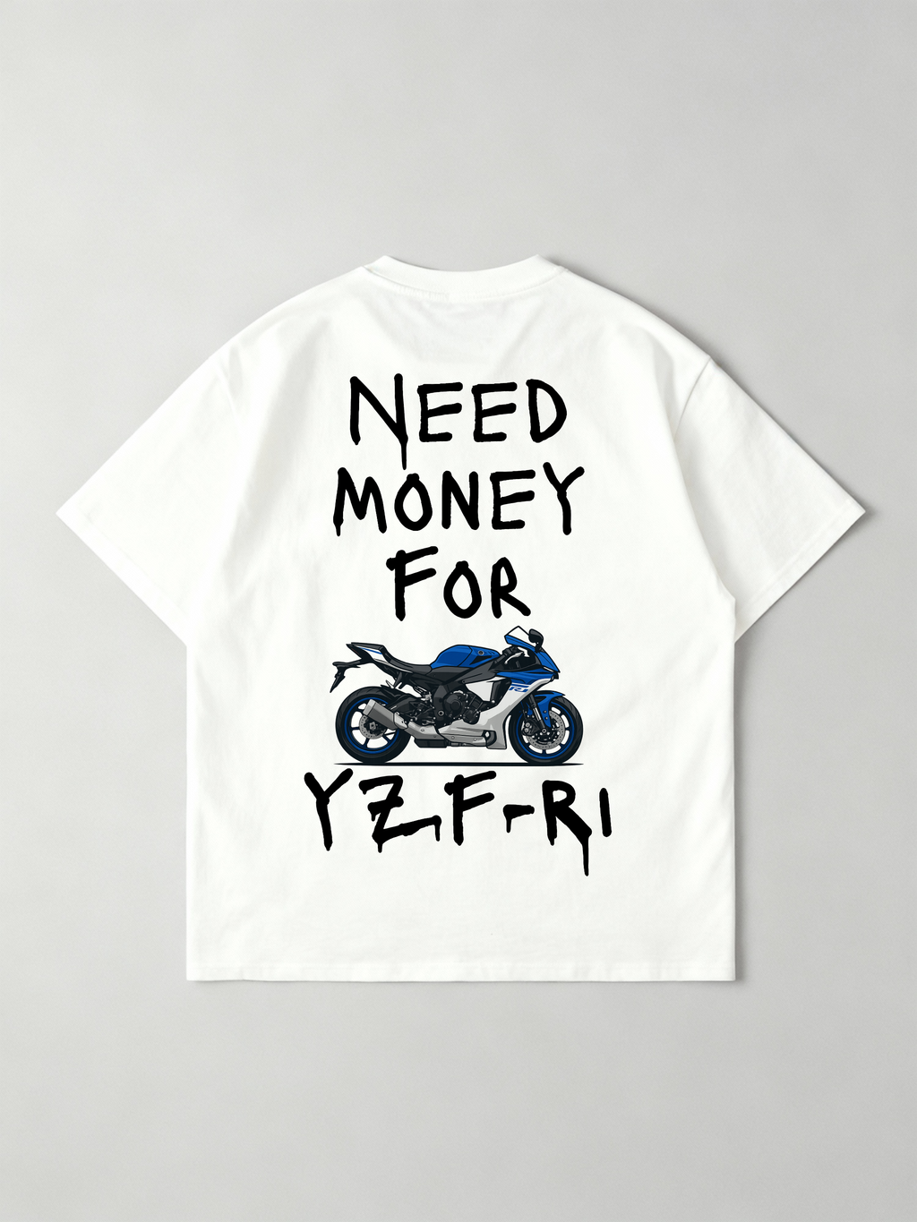 Need Money for YZF-R1 Motorcycle Oversized Shirt