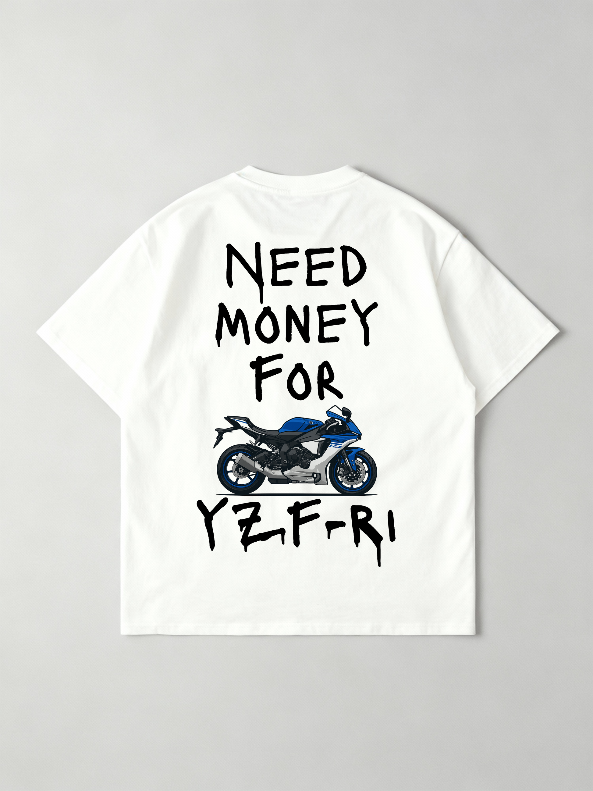 Need Money for YZF-R1 Motorcycle Oversized Shirt