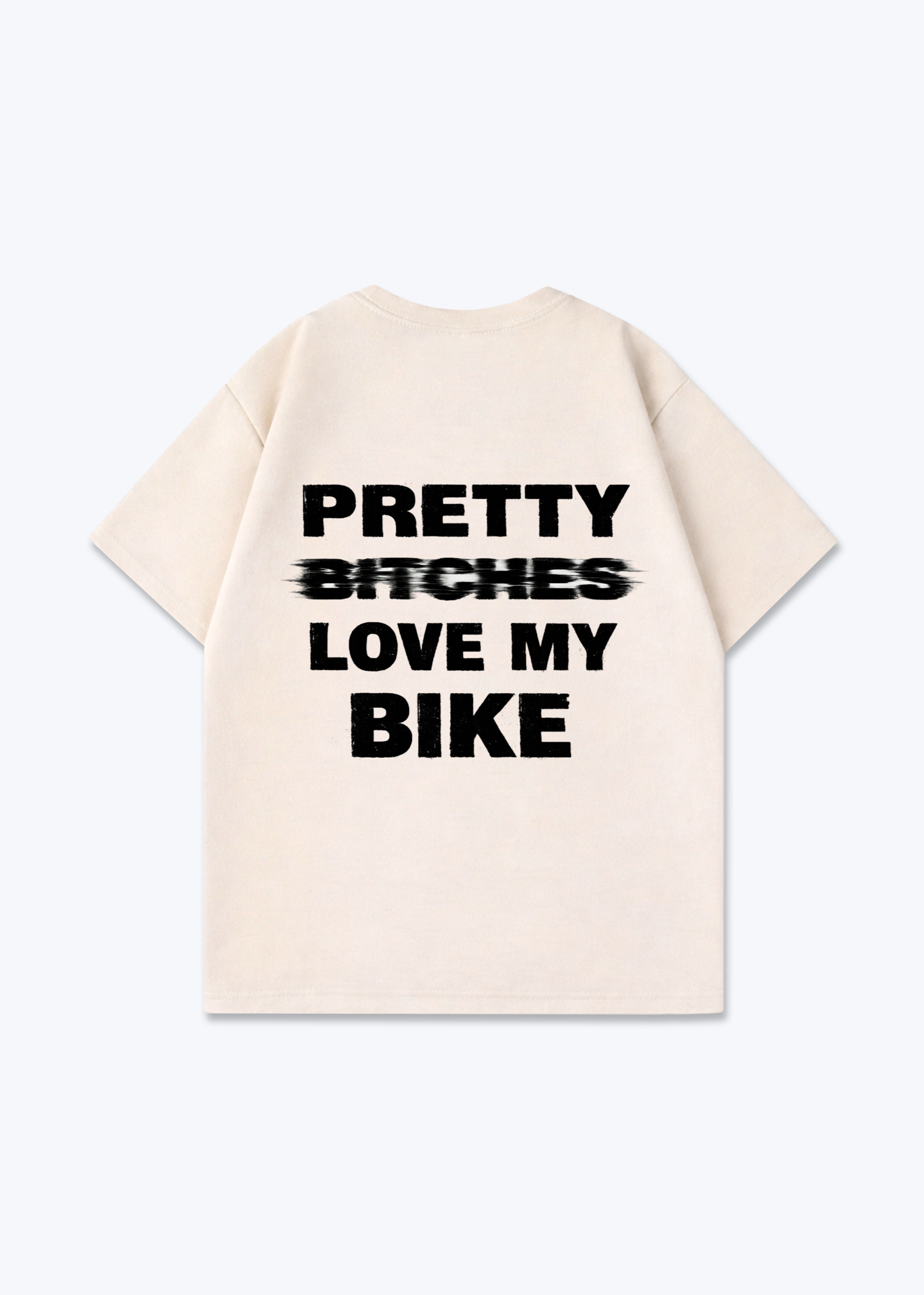 Pretty B****** Oversized Shirt - Beige Back (Designed)