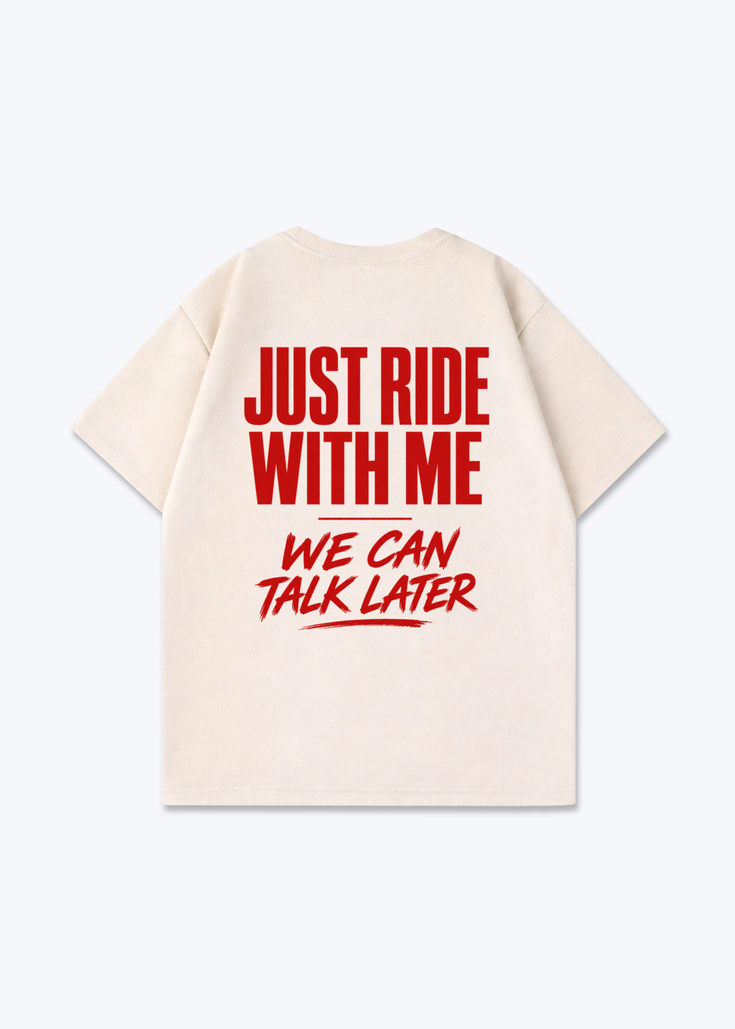 Just ride with me Oversized Shirt - Beige Back (Designed)