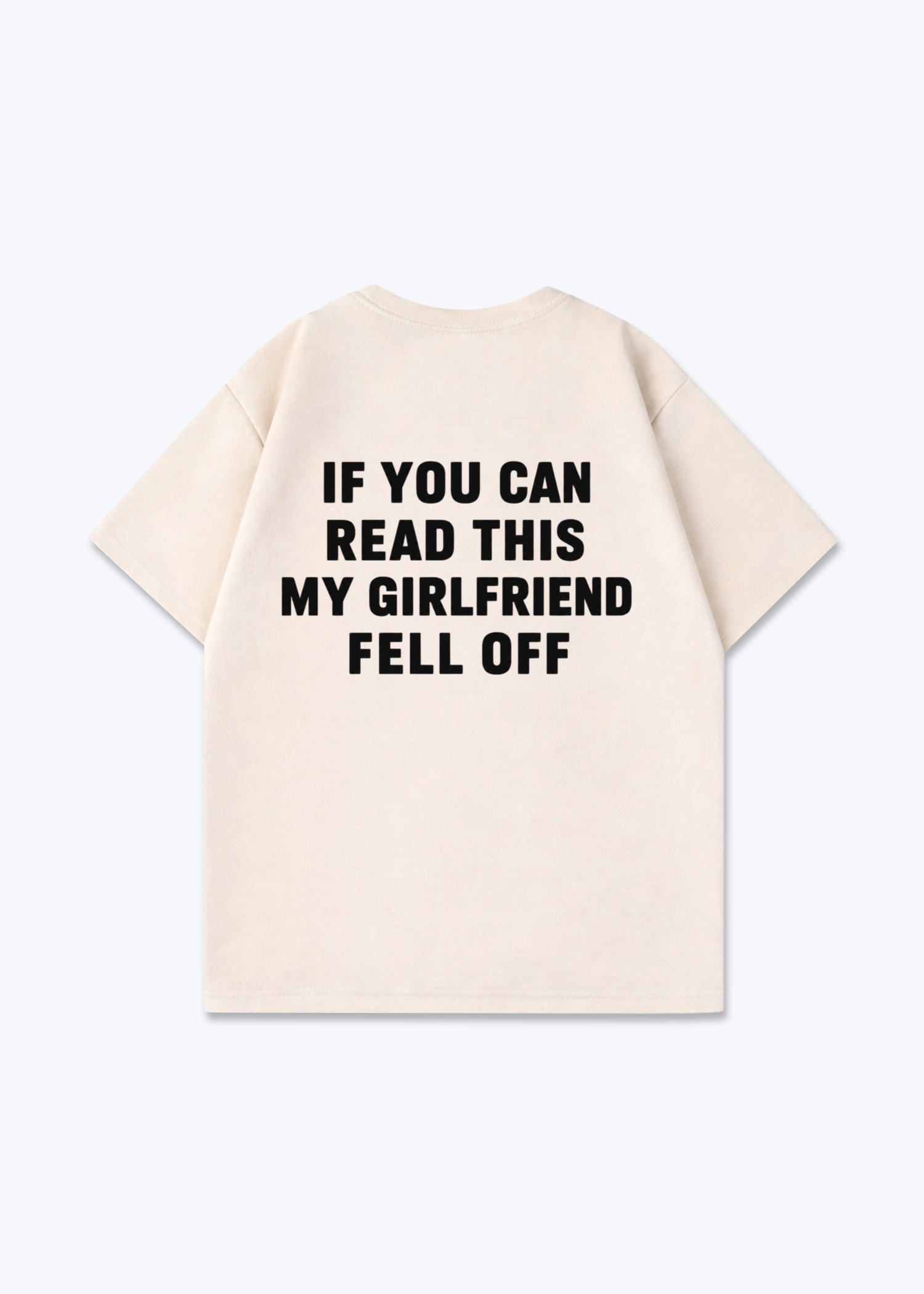 Girlfriend fell off Oversized Shirt - Beige Back (Designed)