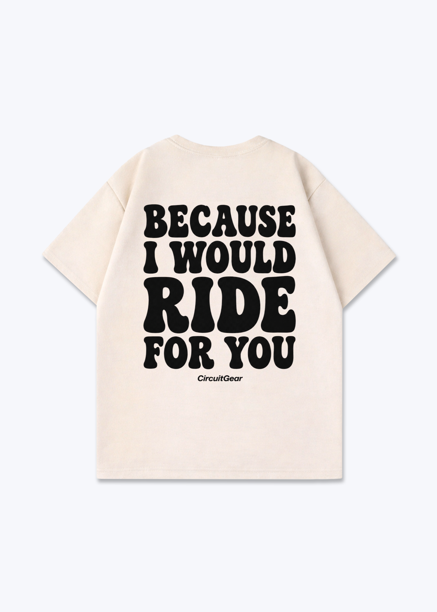 Ride for you Oversized Shirt - Beige Back (Designed)