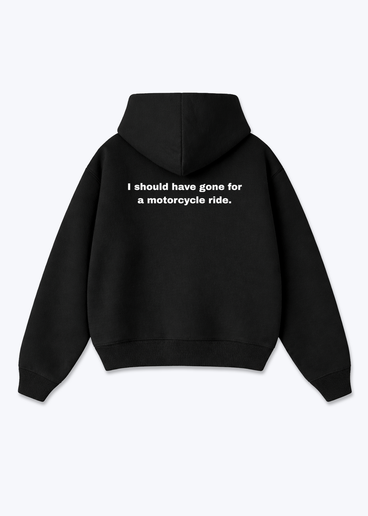 GONE FOR A MOTORCYCLE RIDE Oversized Hoodie - Black Back (Designed)