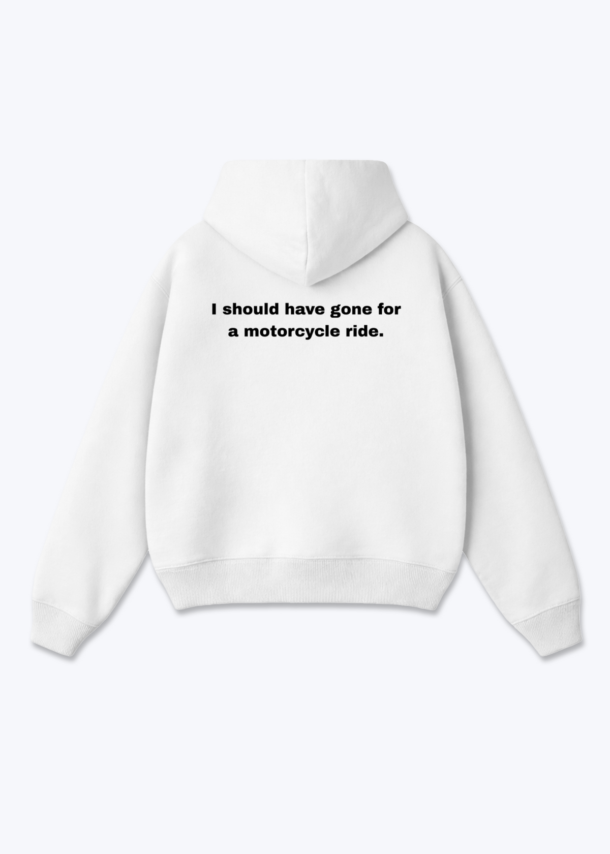 GONE FOR A MOTORCYCLE RIDE Oversized Hoodie - White Back (Designed)
