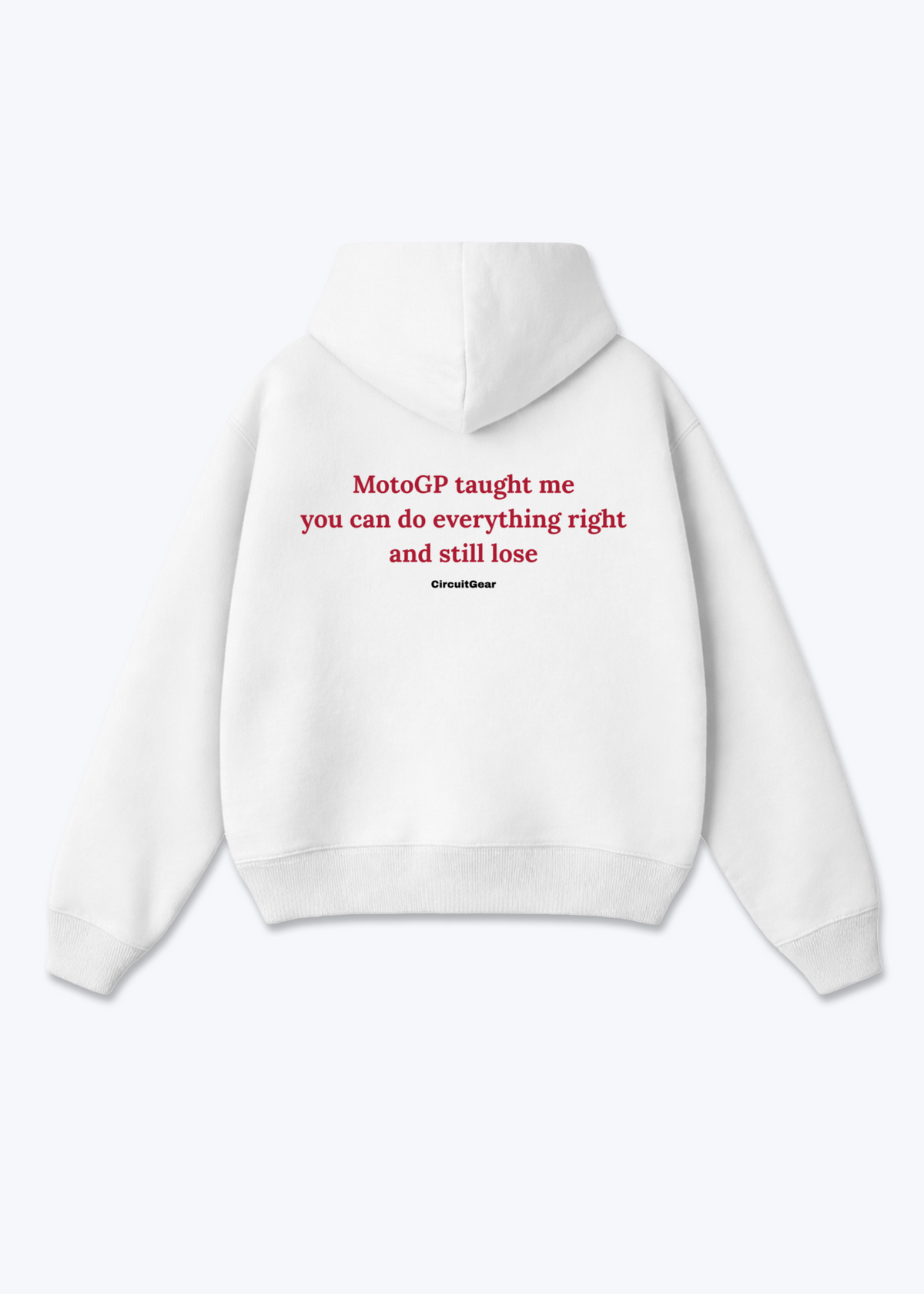 MOTO GP TAUGHT ME Oversized Hoodie - White Back (Designed)