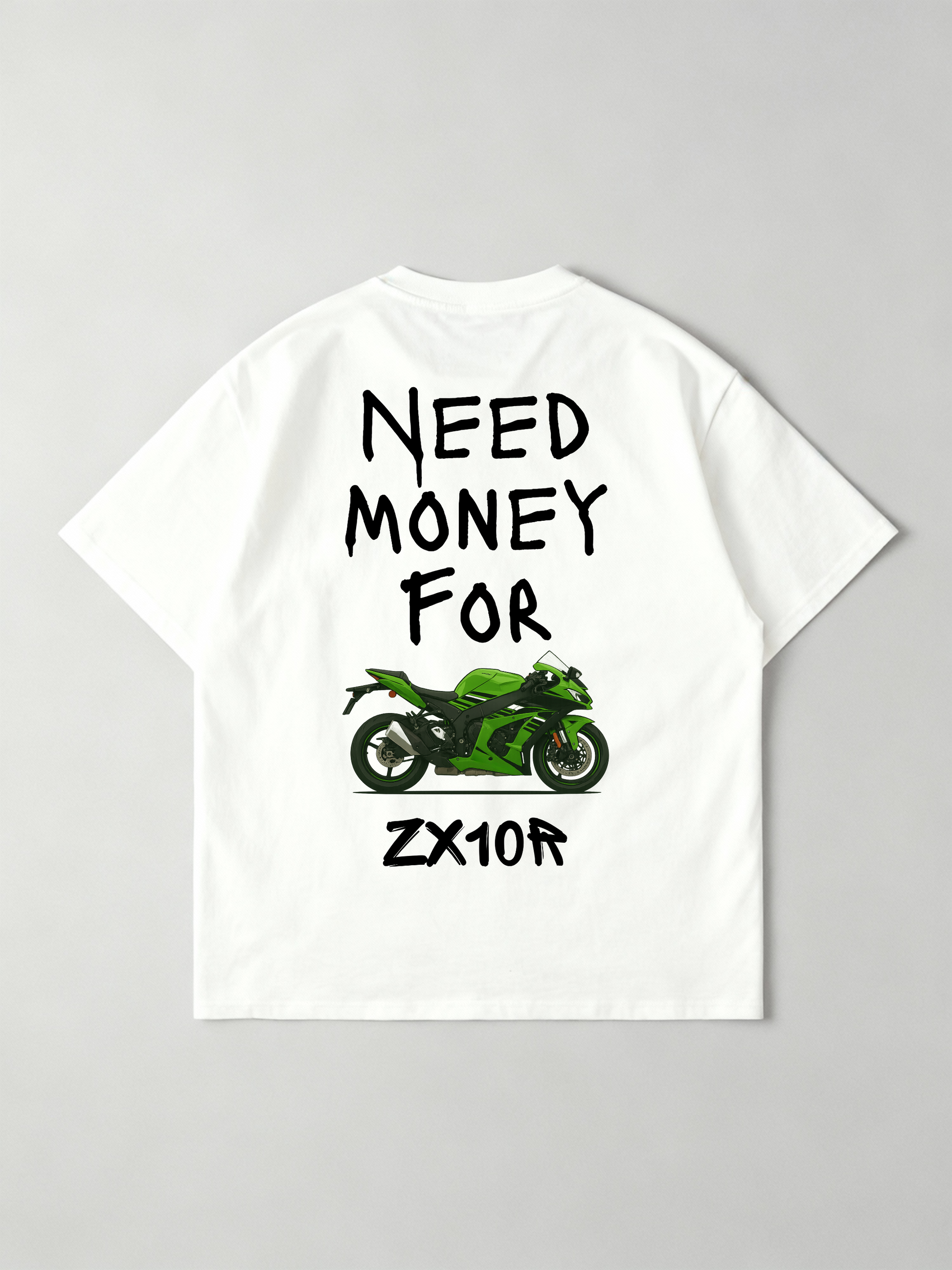 Need Money for ZX10R Oversized Shirt